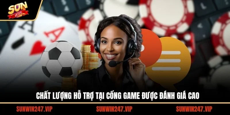 Chất lượng hỗ trợ tại cổng game được đánh giá cao