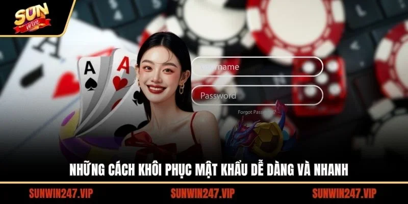 Những cách khôi phục mật khẩu dễ dàng và nhanh