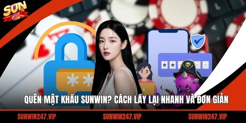 Quên Mật Khẩu SUNWIN